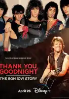 Спасибо и доброй ночи: История Bon Jovi смотреть онлайн сериал 1 сезон